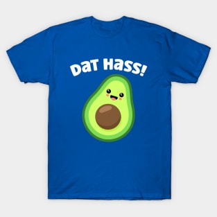 Dat Hass! T-Shirt